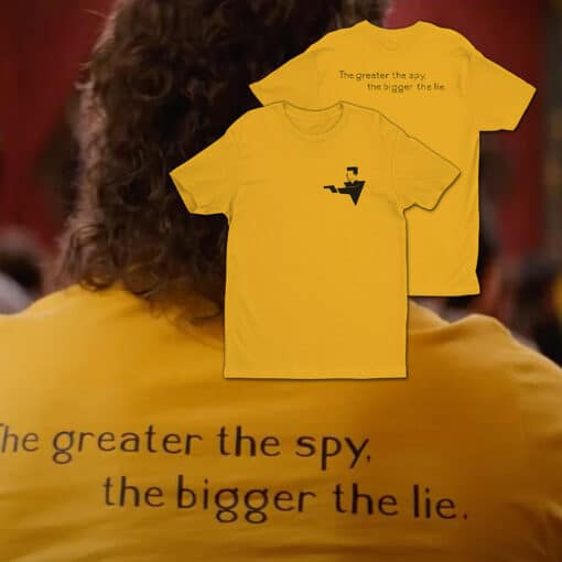 The Greater The Spy The Bigger The Lie T-Shirt | Argylle