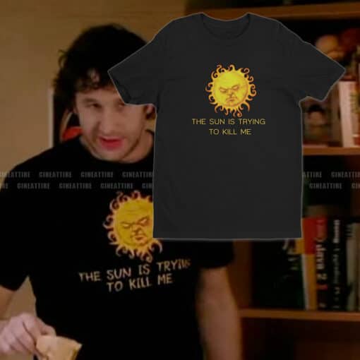 The Sun Is Trying To Kill Me T-Shirt | Roy Trenneman | The IT Crowd