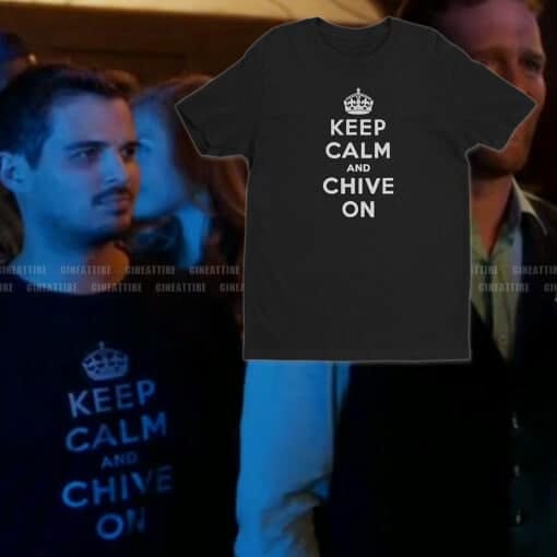 Keep Calm And Chive On T-Shirt | Franklin & Bash