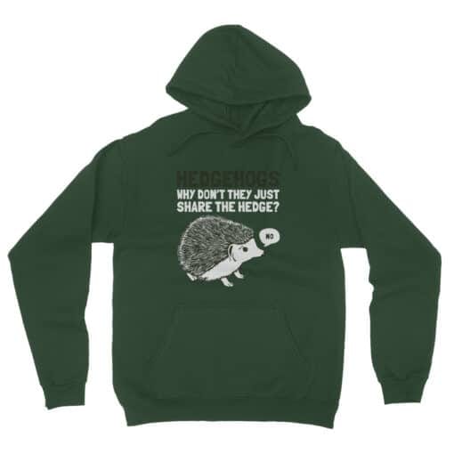 Hedgehogs Why Don't They Just Share The Hedge? Hoodie | Gil | Marry Me