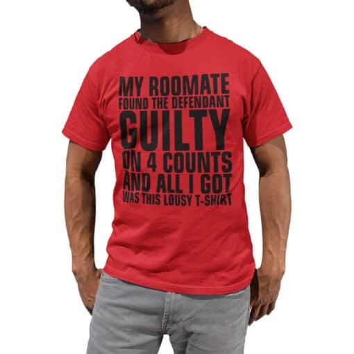 My Roomate Found The Defendent Guilty...T-Shirt | Winston Schmidt, Cece Parekh and Winston Bishop | New Girl