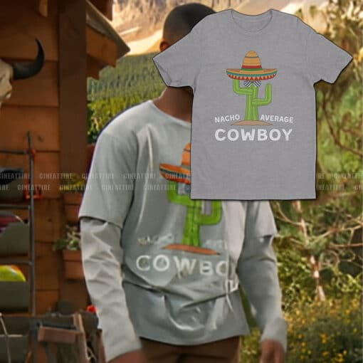 Nacho Average Cowboy T-Shirt | Bill Pickett | Bunkd