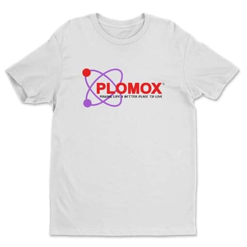 Plomox Making Life A Better Place To Live T-Shirt | Bob Kelso | Scrubs