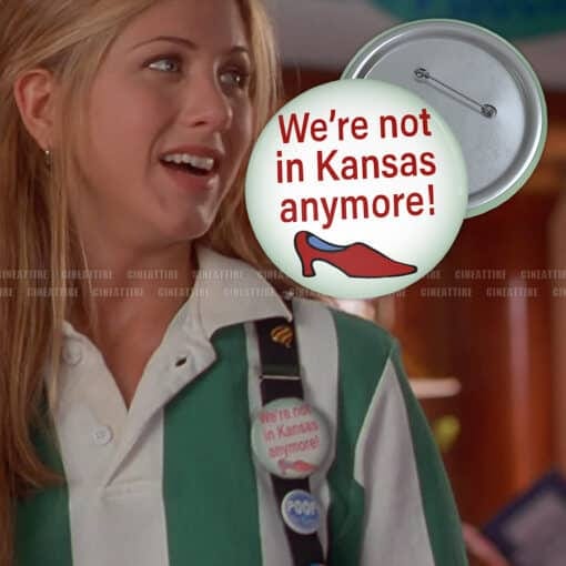 We're Not In Kansas Anymore Pin Button | Joanna | Office Space