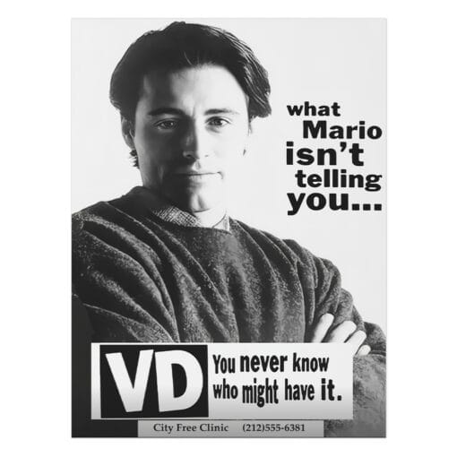 You Never Know Who Might Have It VD Uncoated Poster | Joey Tribbiani | Friends